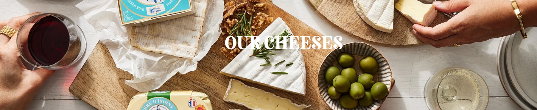 Our Cheeses